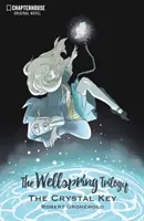 Trilogie Pramen: Křišťálový klíč - The Wellspring Trilogy: The Crystal Key
