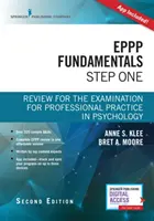 Eppp Fundamentals, Step One: Review for the Examination for Professional Practice in Psychology (Základy psychologie, první krok: Přehled ke zkoušce pro odbornou praxi v psychologii) - Eppp Fundamentals, Step One: Review for the Examination for Professional Practice in Psychology