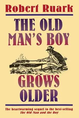 Chlapec starého muže stárne - The Old Man's Boy Grows Older