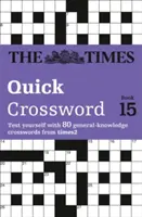 Times Quick Crossword Book 15 - 80 světoznámých křížovek z Times2 - Times Quick Crossword Book 15 - 80 World-Famous Crossword Puzzles from the Times2
