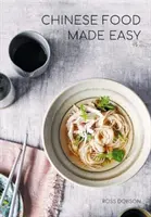 Snadná čínská jídla - Chinese Food Made Easy