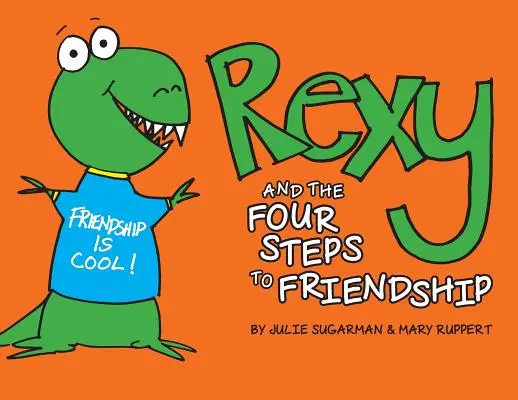 Rexy a čtyři kroky k přátelství - Rexy and the Four Steps to Friendship