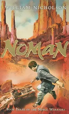 Noman, 3: třetí kniha Vznešených bojovníků - Noman, 3: Book Three of the Noble Warriors