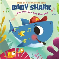 Baby Shark: Doo Doo Doo Doo Doo Doo Doo Doo Doo - Baby Shark: Doo Doo Doo Doo Doo Doo