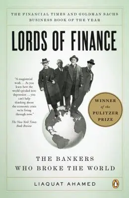 Páni financí: Bankéři, kteří rozbili svět - Lords of Finance: The Bankers Who Broke the World