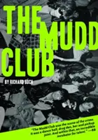 Muddův klub - The Mudd Club