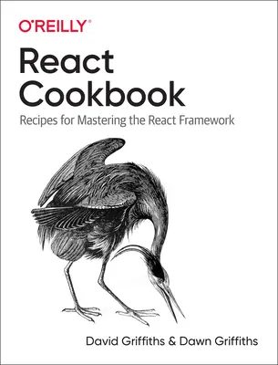 Kuchařka React: Recepty pro zvládnutí frameworku React - React Cookbook: Recipes for Mastering the React Framework