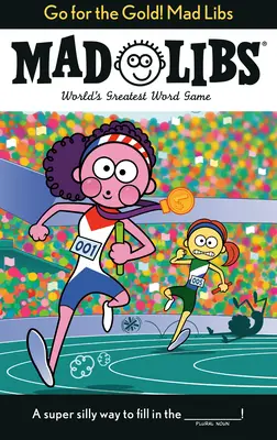 Jdi si pro zlato! Šílená literatura - Go for the Gold! Mad Libs