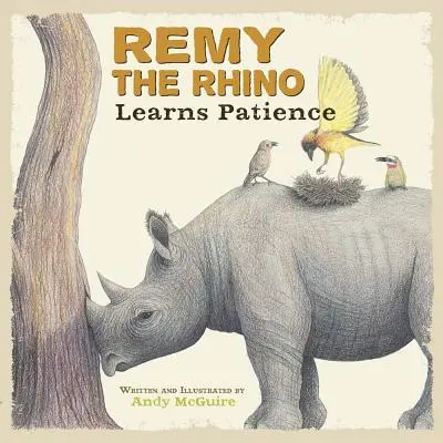 Nosorožec Remy se učí trpělivosti - Remy the Rhino Learns Patience