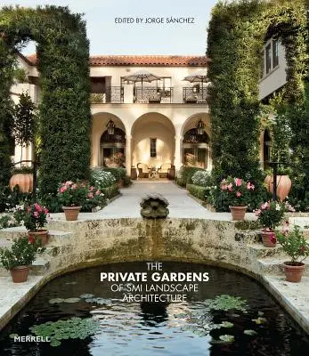 Soukromé zahrady krajinářské architektury SMI - The Private Gardens of SMI Landscape Architecture
