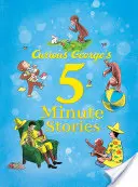 Pětiminutové příběhy zvědavého George (Curious George's 5-Minute Stories) - Curious George's 5-Minute Stories