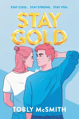 Zůstaň zlatý - Stay Gold