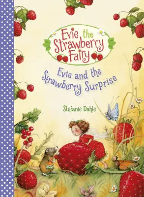 Evie a jahodové překvapení - Evie and the Strawberry Surprise