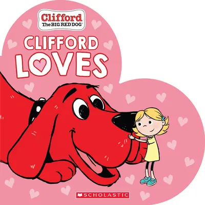 Clifford má rád - Clifford Loves