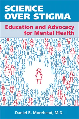 Věda nad stigmatem: Vzdělávání a obhajoba duševního zdraví - Science Over Stigma: Education and Advocacy for Mental Health