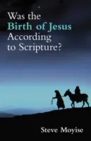 Bylo Ježíšovo narození v souladu s Písmem? - Was the Birth of Jesus According to Scripture?