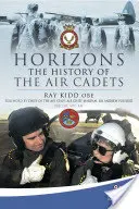 Horizonty - Historie leteckých kadetů - Horizons - The History of the Air Cadets