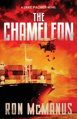Chameleon: Chameleon: román Jakea Palmera - The Chameleon: A Jake Palmer Novel