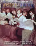 Lid a národ: Dějiny Spojených států, stručné 10. vydání - A People and a Nation: A History of the United States, Brief 10th Edition