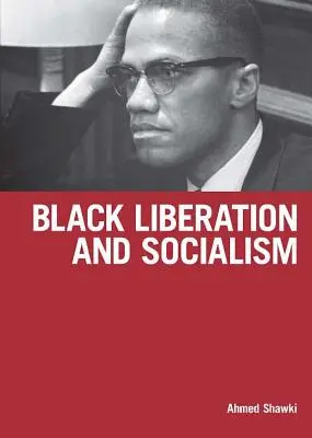 Osvobození černochů a socialismus - Black Liberation and Socialism