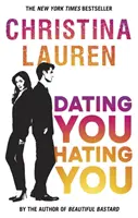 Chodit s tebou, nenávidět tě - dokonalá romkomie o nepřátelích, u které se budete smát nahlas - Dating You, Hating You - the perfect enemies-to-lovers romcom that'll have you laughing out loud