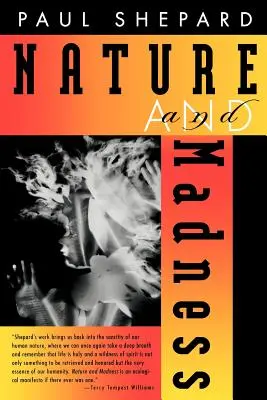 Příroda a šílenství - Nature and Madness