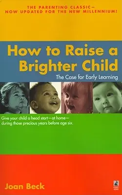 Jak vychovat bystřejší dítě - How to Raise a Brighter Child