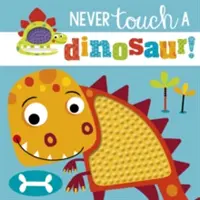 Nikdy se nedotýkej dinosaura - Never Touch a Dinosaur