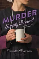 Vražda jednoduše uvařená - Murder Simply Brewed