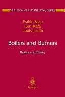 Kotle a hořáky: Konstrukce a teorie - Boilers and Burners: Design and Theory
