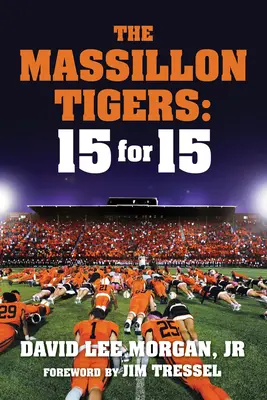 Massillonští tygři: 15 za 15 - The Massillon Tigers: 15 for 15
