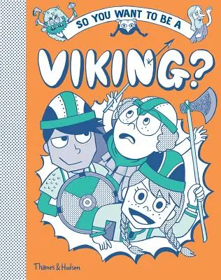 Chceš se stát Vikingem - So You Want to Be a Viking