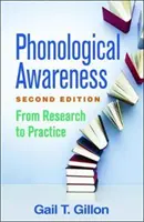 Fonologické povědomí, druhé vydání: Od výzkumu k praxi - Phonological Awareness, Second Edition: From Research to Practice