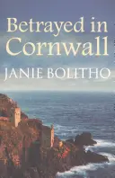 Zrazen v Cornwallu - Betrayed in Cornwall