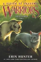 Warriors: Warriors: Shattered Sky - Warriors: Shattered Sky