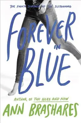 Navždy v modrém: Čtvrté léto sesterstva - Forever in Blue: The Fourth Summer of the Sisterhood