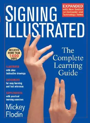 Ilustrované znakování: Rozšířená příručka pro výuku - Signing Illustrated: The Complete Learning Guide