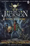Percy Jackson a Titánova kletba: Grafický román (kniha 3) - Percy Jackson and the Titan's Curse: The Graphic Novel (Book 3)