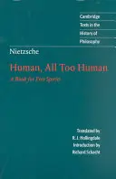 Nietzsche: Člověk, až příliš člověk - Nietzsche: Human, All Too Human
