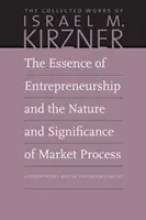 Podstata podnikání a povaha a význam tržního procesu - The Essence of Entrepreneurship and the Nature and Significance of Market Process