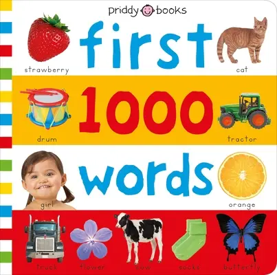 Priddy Learning: Moje první slova: 1000 slov: Fotografický katalog prvních slov dítěte - Priddy Learning: My First 1000 Words: A Photographic Catalog of Baby's First Words
