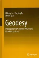 Geodézie: Úvod do geodetických dat a geodetických systémů - Geodesy: Introduction to Geodetic Datum and Geodetic Systems