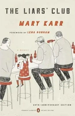 Klub lhářů: A Memoir - The Liars' Club: A Memoir