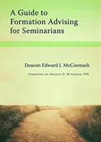 Příručka k formačnímu poradenství pro seminaristy - A Guide to Formation Advising for Seminarians