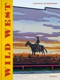 Joachim Hildebrand: Divoký západ - Joachim Hildebrand: Wild West