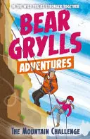 Dobrodružství Beara Gryllse 10: Horská výzva - Bear Grylls Adventure 10: The Mountain Challenge