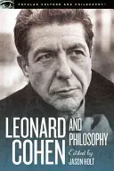 Leonard Cohen a filozofie: Různé pozice - Leonard Cohen and Philosophy: Various Positions