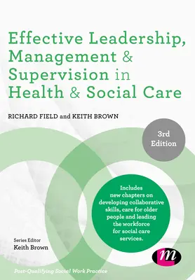 Efektivní vedení, řízení a dohled ve zdravotnictví a sociální péči - Effective Leadership, Management and Supervision in Health and Social Care