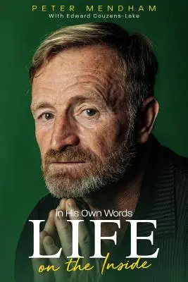 Vlastními slovy: Život zevnitř - In His Own Words: Life on the Inside