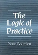 Logika praxe - Logic of Practice